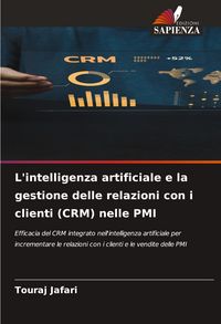 Produktbild: L'intelligenza artificiale e la gestione delle relazioni con i clienti (CRM) nelle PMI