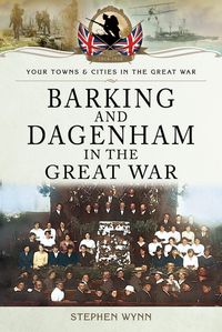 Produktbild: Barking and Dagenham in the Great War