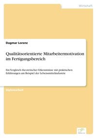 Produktbild: Qualit&auml;tsorientierte Mitarbeitermotivation im Fertigungsbereich