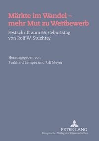 Produktbild: M&auml;rkte im Wandel &ndash; mehr Mut zu Wettbewerb