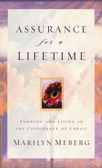Produktbild: Assurance for a Lifetime: Knowing and Living in the Confidence of Christ