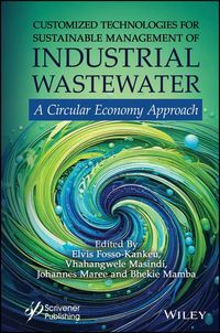 Produktbild: Customized Technologies for Sustainable Management of Industrial Wastewater