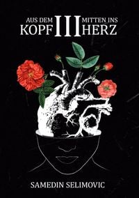 Produktbild: Aus dem Kopf, mitten ins Herz. / Aus dem Kopf, mitten ins Herz. III