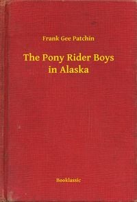 Produktbild: The Pony Rider Boys in Alaska