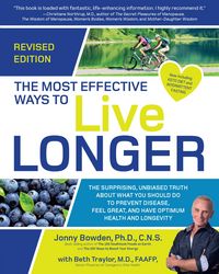 Produktbild: The Most Effective Ways to Live Longer, Revised