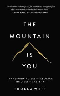 Bild vom Artikel The Mountain is You vom Autor Brianna Wiest