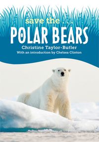 Produktbild: Taylor-Butler, C: Save The...Polar Bears
