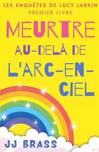 Produktbild: Meurtre au-del&agrave; de l'arc-en-ciel