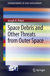 Produktbild: Space Debris and Other Threats from Outer Space