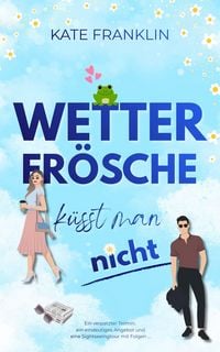 Produktbild: Wetterfr&ouml;sche k&uuml;sst man nicht