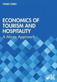 Produktbild: Chen, Y: Economics of Tourism and Hospitality