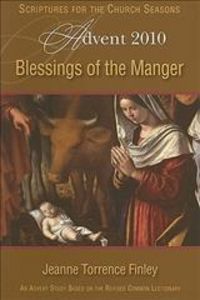 Produktbild: Blessings of the Manger: Advent 2010: Scriptures for the Church Seasons
