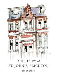 Produktbild: A History of St. John's, Brighton