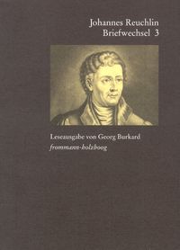 Produktbild: Johannes Reuchlin: Briefwechsel. Leseausgabe / Band 3: 1514&ndash;1517