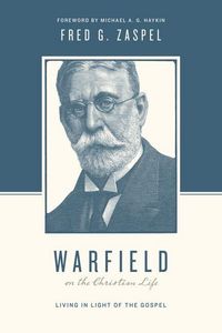 Produktbild: Warfield on the Christian Life