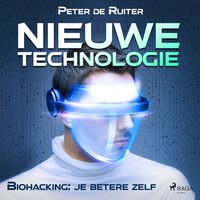 Produktbild: Nieuwe technologie; Biohacking: je betere zelf