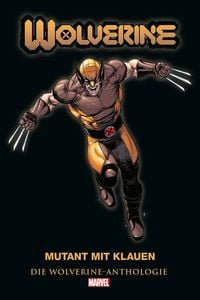Produktbild: Wolverine Anthologie: Mutant mit Klauen