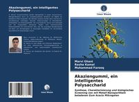 Produktbild: Akaziengummi, ein intelligentes Polysaccharid
