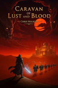 Produktbild: Caravan of Lust and Blood (Middle east adventures, #1)