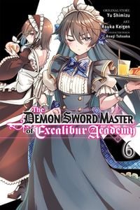 Produktbild: The Demon Sword Master of Excalibur Academy, Vol. 6 (Manga)