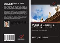Produktbild: Podr&oacute;&iquest; od renesansu do sztuki wsp&oacute;&iquest;czesnej
