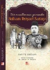 Produktbild: Bir Muallimenin G&ouml;z&uuml;nden Sultan Resad Sarayi