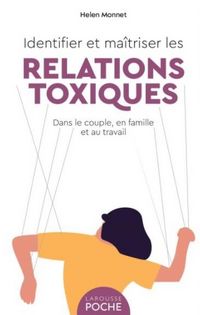 Produktbild: Identifier et ma&icirc;triser les relations toxiques