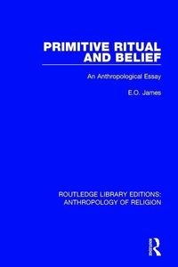 Produktbild: James, E: Primitive Ritual and Belief