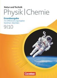 Produktbild: Natur und Technik - Physik/Chemie: Grundausgabe mit Differenzierungsangebot - Nordrhein-Westfalen - 9./10. Schuljahr