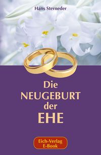 Produktbild: Die Neugeburt der Ehe