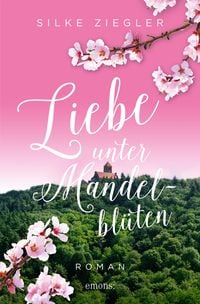 Produktbild: Liebe unter Mandelbl&uuml;ten