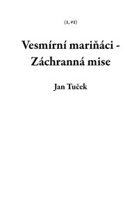 Produktbild: Vesmírní marináci - Záchranná mise (1, #1)