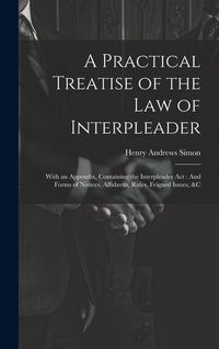 Produktbild: A Practical Treatise of the Law of Interpleader