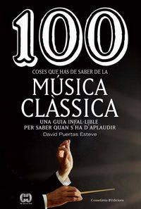 Produktbild: 100 coses que has de saber de la m&uacute;sica cl&agrave;ssica