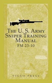 Produktbild: The U.S. Army Sniper Training Manual