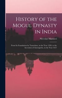 Produktbild: History of the Mogul Dynasty in India
