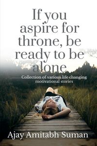 Produktbild: If you aspire for throne, be ready to be alone