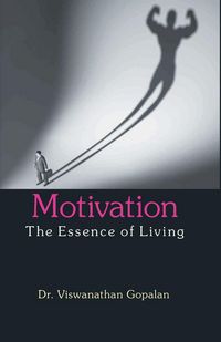 Produktbild: Motivation the Essence of Living