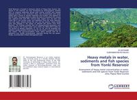 Produktbild: Heavy metals in water, sediments and fish species from Yonki Reservoir