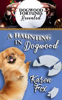 Produktbild: A Haunting in Dogwood (Dogwood Series)
