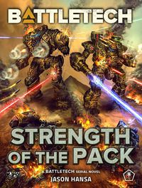 Produktbild: BattleTech: Strength of the Pack (A BattleTech Serial Novel)
