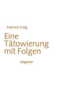 Produktbild: Eine Tätowierung mit Folgen
