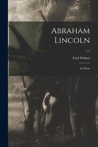 Produktbild: Abraham Lincoln: an Essay; c.1
