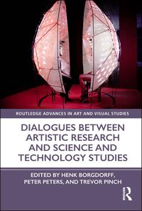 Produktbild: Dialogues Between Artistic Research and Science and Technology Studies