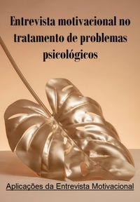 Produktbild: Entrevista Motivacional No Tratamento De Problemas Psicol&oacute;gicos