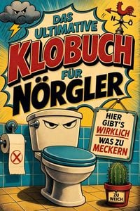 Produktbild: Das ultimative Klobuch f&uuml;r N&ouml;rgler