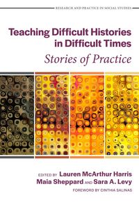 Produktbild: Teaching Difficult Histories in Difficult Times