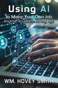 Produktbild: Using AI To Make Your Own Job