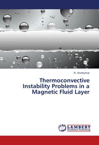 Produktbild: Thermoconvective Instability Problems in a Magnetic Fluid Layer