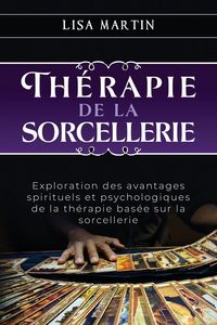 Produktbild: Th&eacute;rapie de la Sorcellerie